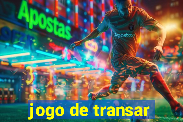 jogo de transar